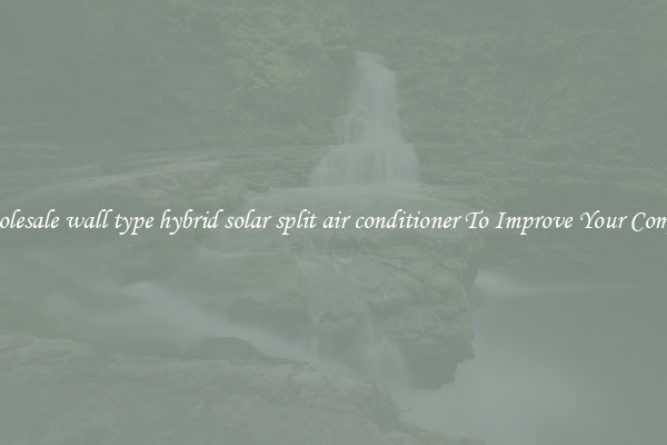Wholesale wall type hybrid solar split air conditioner To Improve Your Comfort