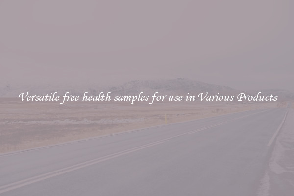 Versatile free health samples for use in Various Products