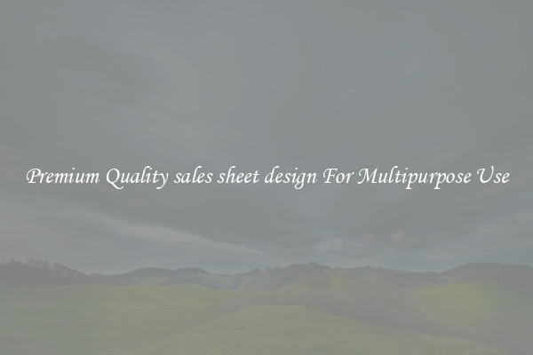 Premium Quality sales sheet design For Multipurpose Use