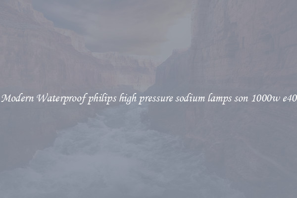 Modern Waterproof philips high pressure sodium lamps son 1000w e40