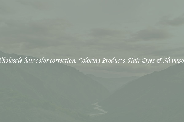 Wholesale hair color correction, Coloring Products, Hair Dyes & Shampoos
