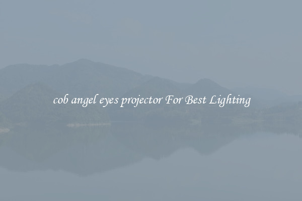 cob angel eyes projector For Best Lighting