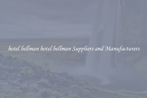 hotel bellman hotel bellman Suppliers and Manufacturers