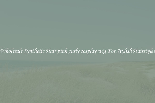 Wholesale Synthetic Hair pink curly cosplay wig For Stylish Hairstyles