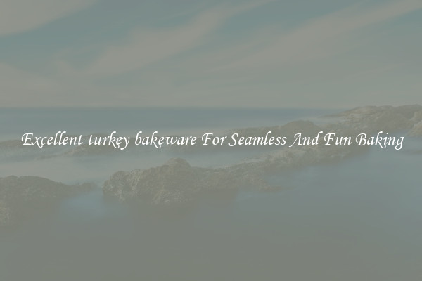Excellent turkey bakeware For Seamless And Fun Baking
